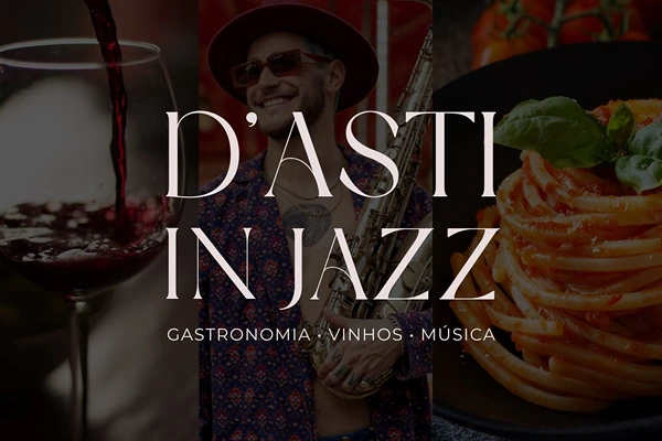 Banner promocional do evento D`Asti In Jazz, com destaque para vinhos, gastronomia e música ao vivo.